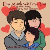 Book Cover for How Much We Love You by Evie Jeang