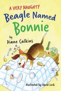 Book Cover for A Very Naughty Beagle Named Bonnie by Diane Calkins