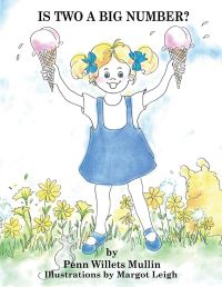Book Cover for Is Two a Big Number? by Penn Willets Mullin