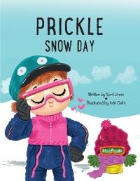 Book Cover for Prickle Snow Day by April Litwin