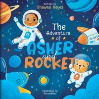 Book Cover for The Adventure of Asher and Rocket by Shawna Keyes