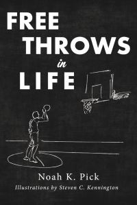 Book Cover for Free Throws In Life by Noah K Pick