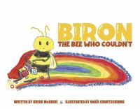 Book Cover for Biron the Bee Who Couldn't by Gregg McBride