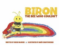 Book Cover for Biron the Bee Who Couldn't by Gregg McBride
