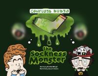 Book Cover for Confused Dudes & The Sockness Monster by Cristina Worgul