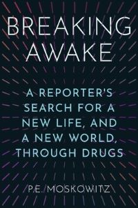 Book Cover for Breaking Awake by P E Moskowitz
