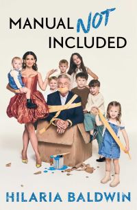 Book Cover for Manual Not Included by Hilaria Baldwin