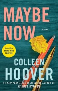 Book Cover for Maybe Now by Colleen Hoover