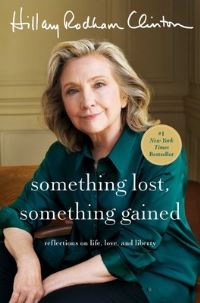 Book Cover for Something Lost, Something Gained by Hillary Rodham Clinton