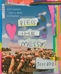 Book Cover for Bless the Messy by Jess Bird