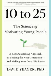 Book Cover for 10 to 25 by David S Yeager