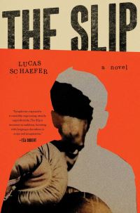 Book Cover for The Slip by Lucas Schaefer