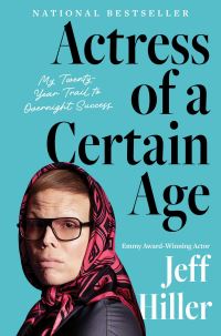 Book Cover for Actress of a Certain Age by Jeff Hiller