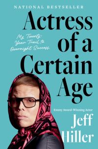 Book Cover for Actress of a Certain Age by Jeff Hiller