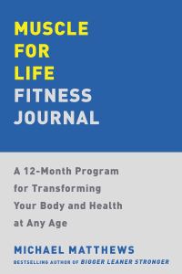 Book Cover for Muscle for Life Fitness Journal by Michael Matthews