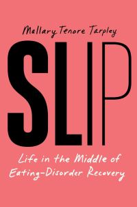 Book Cover for Slip by Mallary Tenore Tarpley
