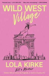 Book Cover for Wild West Village by Lola Kirke