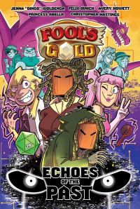 Book Cover for Echoes of the Past by Jenna Woldenga, Felix Irnich, Christopher Hastings, Avery Howett, Princess Abella
