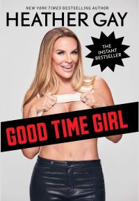 Book Cover for Good Time Girl by Heather Gay