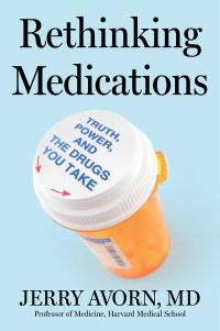 Book Cover for Rethinking Medications by Jerry Avorn