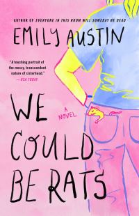 Book Cover for We Could Be Rats by Emily Austin