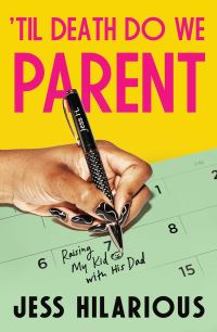 Book Cover for 'Til Death Do We Parent by Jess Hilarious