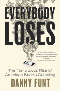 Book Cover for Everybody Loses by Danny Funt