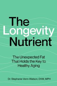 Book Cover for The Longevity Nutrient by Stephanie VennWatson