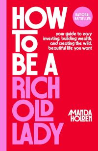 Book Cover for How to Be a Rich Old Lady by Amanda Holden