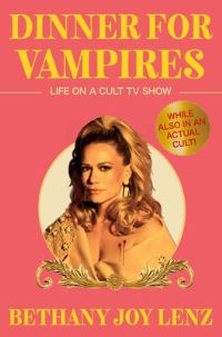 Book Cover for Dinner for Vampires by Bethany Joy Lenz