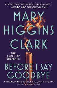 Book Cover for Before I Say Goodbye by Mary Higgins Clark