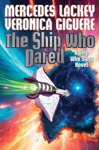 Book Cover for Ship Who Dared by Veronica Giguere, MERCEDES LACKEY