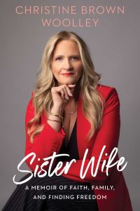 Book Cover for Sister Wife by Christine Brown Woolley