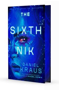 Book Cover for The Sixth Nik by Daniel Kraus