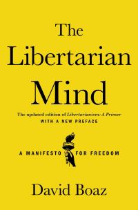 Book Cover for The Libertarian Mind by David Boaz