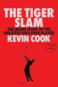 Book Cover for The Tiger Slam by Kevin Cook