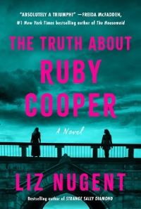 Book Cover for The Truth About Ruby Cooper by Liz Nugent