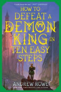 Book Cover for How to Defeat a Demon King in Ten Easy Steps by Andrew Rowe