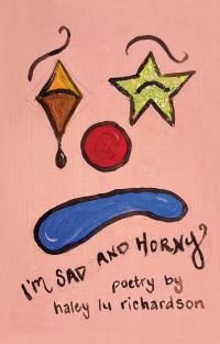 Book Cover for I'm Sad and Horny by Haley Lu Richardson