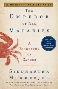 Book Cover for The Emperor of All Maladies by Siddhartha Mukherjee