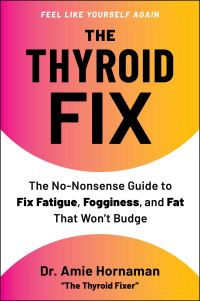 Book Cover for The Thyroid Fix by Amie Hornaman