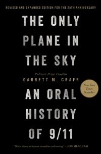 Book Cover for The Only Plane in the Sky (Revised and Expanded Edition for the 25th Anniversary) by Garrett M Graff