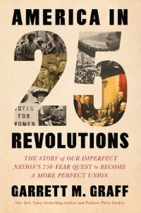 Book Cover for America in 25 Revolutions by Garrett M Graff