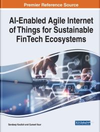 Book Cover for AI-Enabled Agile Internet of Things for Sustainable Fintech Ecosystems by Sandeep Kautish, Guneet Kaur