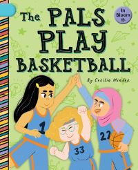 Book Cover for The Pals Play Basketball by Cecilia Minden