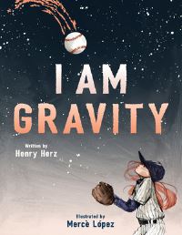 Book Cover for I Am Gravity by Henry Herz