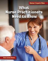 Book Cover for What Nurse Practitioners Need to Know by Diane Lindsey Reeves