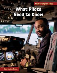 Book Cover for What Pilots Need to Know by Diane Lindsey Reeves