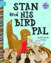 Book Cover for Stan and His Bird Pal by Elizabeth Scully