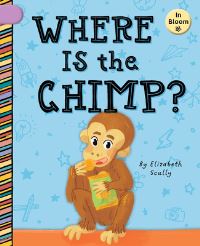 Book Cover for Where Is the Chimp? by Elizabeth Scully